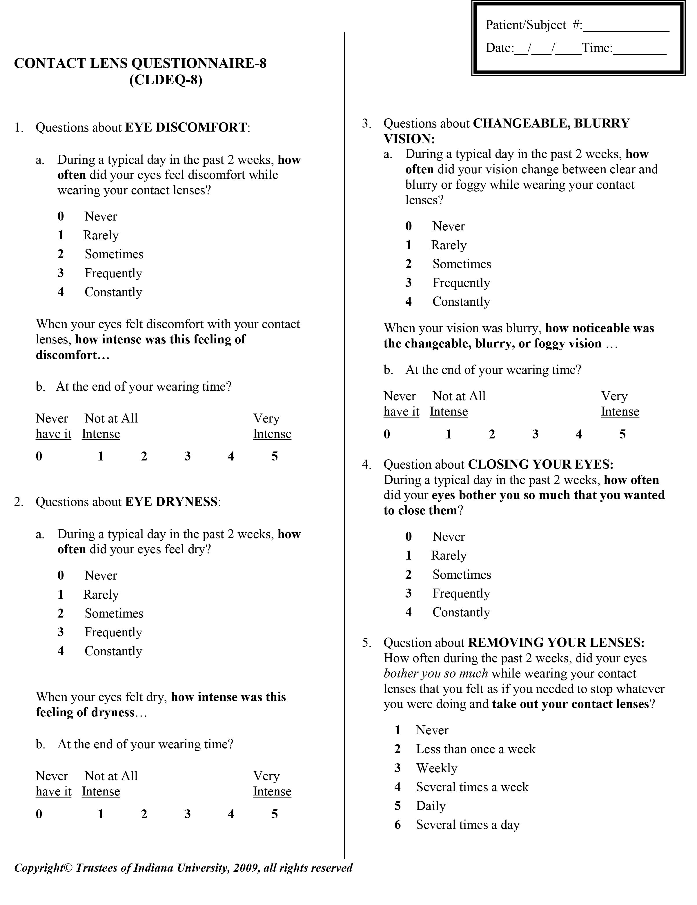 CLDEQ-8 is well-suited to assessing dry eye in contact lens wearers.